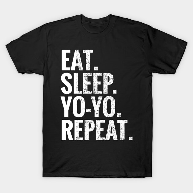 Eat Sleep Yo Yo Repeat T-Shirt by TeeLogic